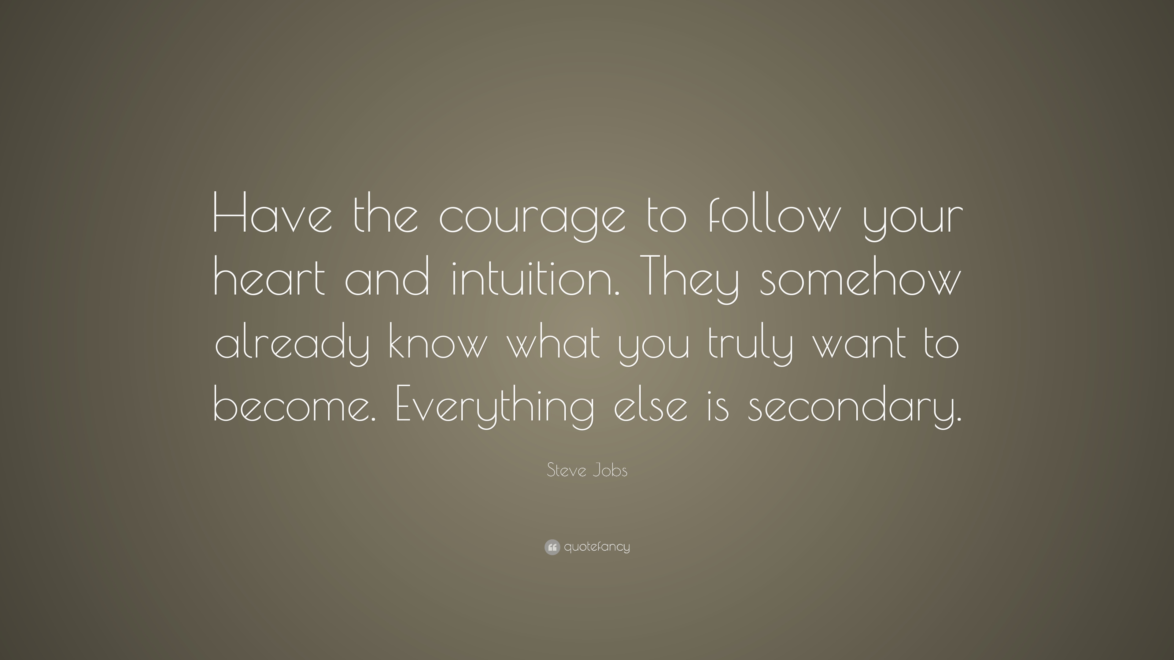 1909-steve-jobs-quote-have-the-courage-to-follow-your-heart-and